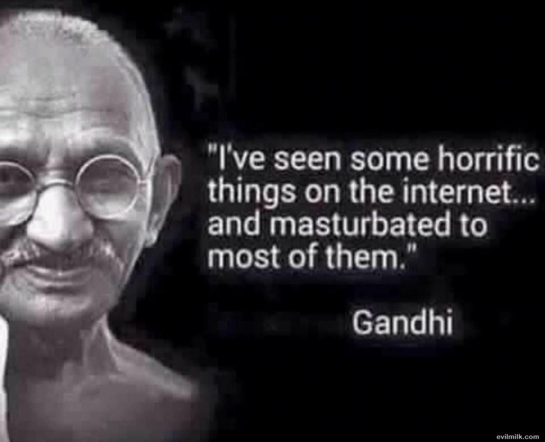 be like Gandhi - meme