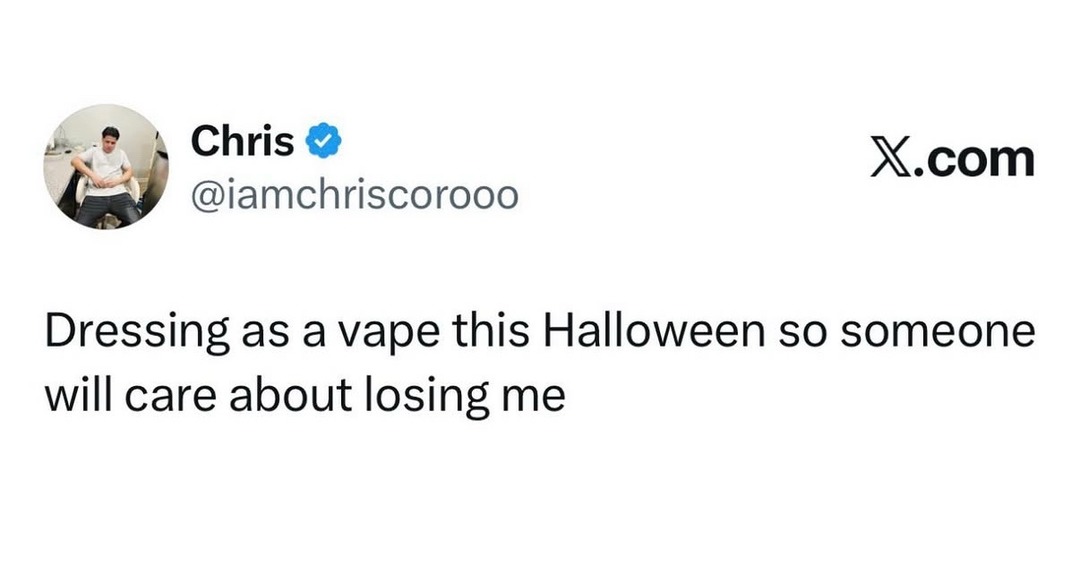 Dressing as a vape this Halloween so someone might miss me when I'm gone - Meme by GiantsLordHurdle :) Memedroid Dressing as a vape this Halloween so someone might miss me when I'm gone - Meme by GiantsLordHurdle :) Memedroid