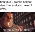 Yeah I’ve got time