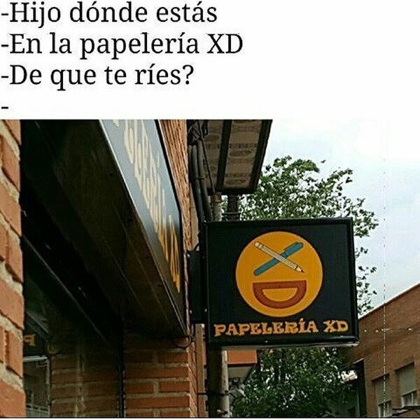 Estoy en la papelería mamá... XD - meme