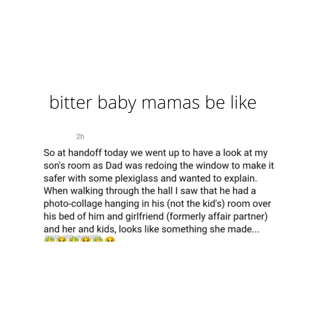 Bitter baby mama - meme
