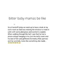 Bitter baby mama