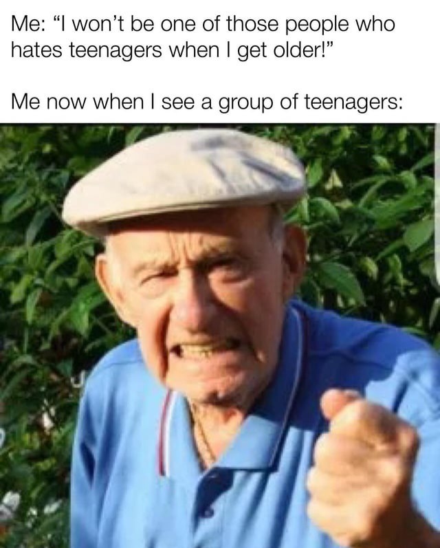 I think I'm getting older - meme