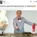Atlanta spelled backwards is Atlanta