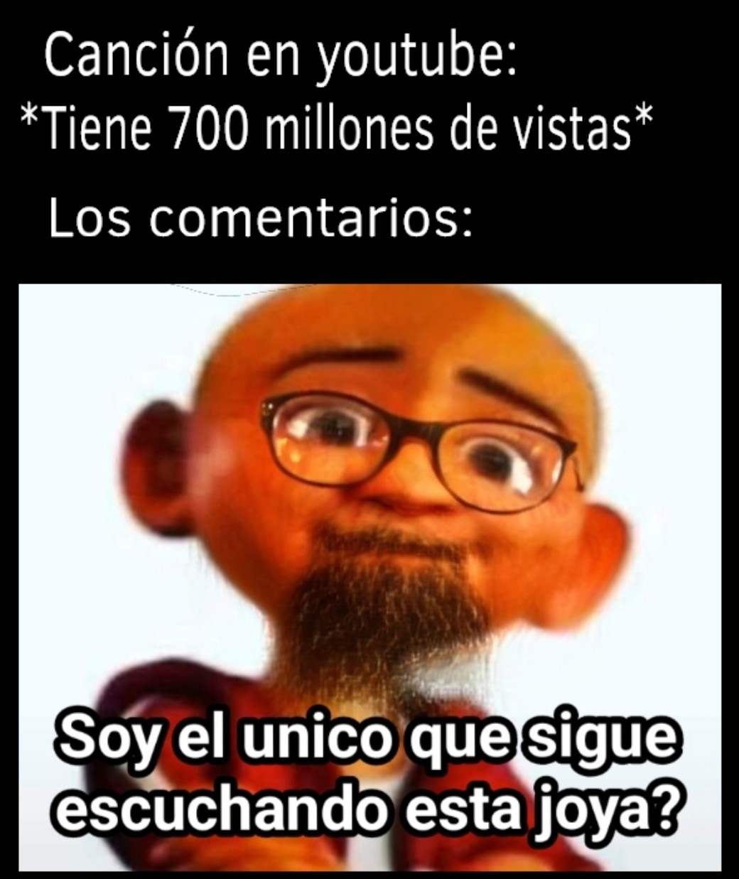 Diganme que no soy el unico - Meme subido por Joe_Mamma2 :) Memedroid