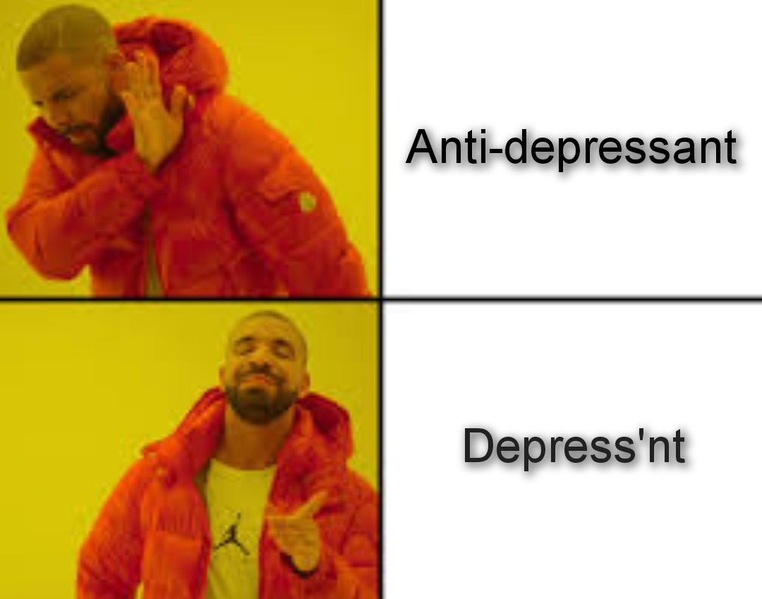 Depressn'nt yes meme