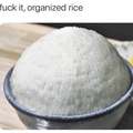 Organized rice