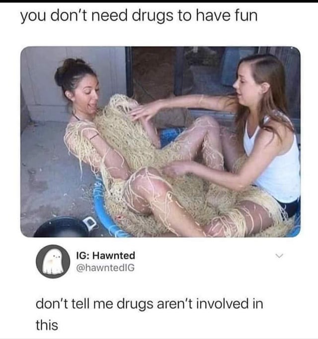 Just drugs - meme