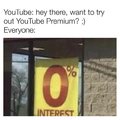 Hey there, wanna try Youtube Premium?