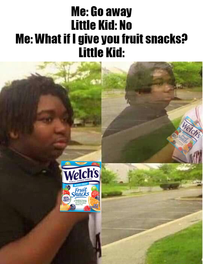 Fruit Snacks - meme