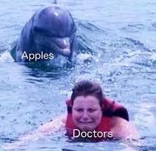 An apple a day..... - meme