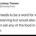 There also needs a word for when you are not hungry but what to eat something