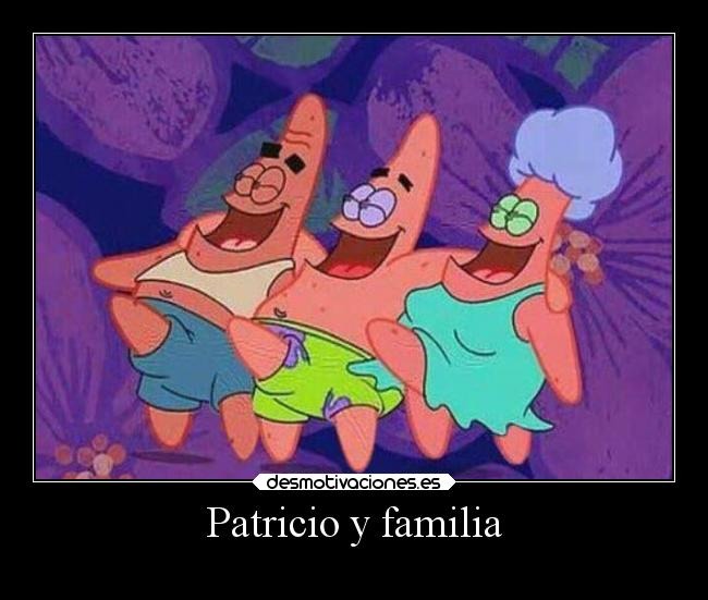 Patricio y familia - meme