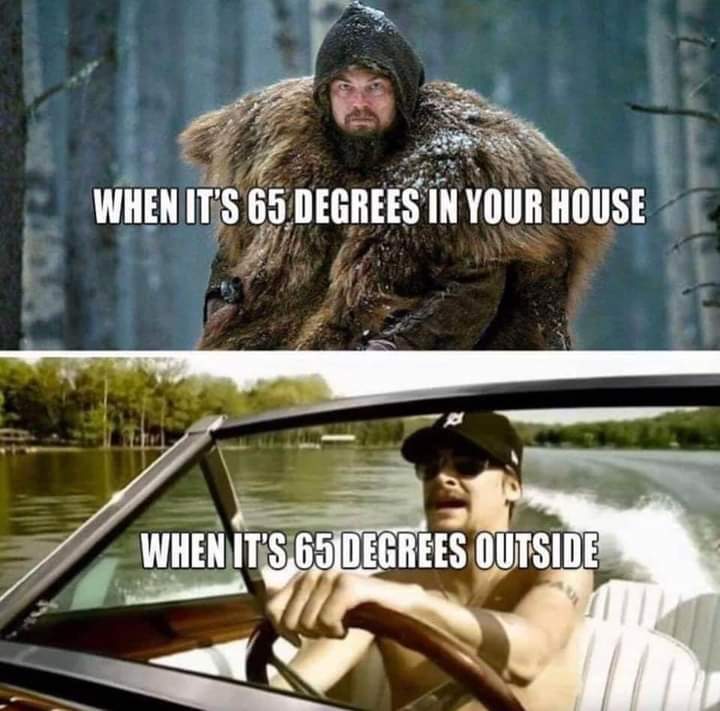 my house is always 65... - meme