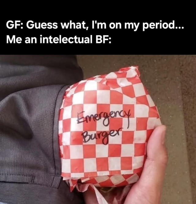 when she's on her period - meme
