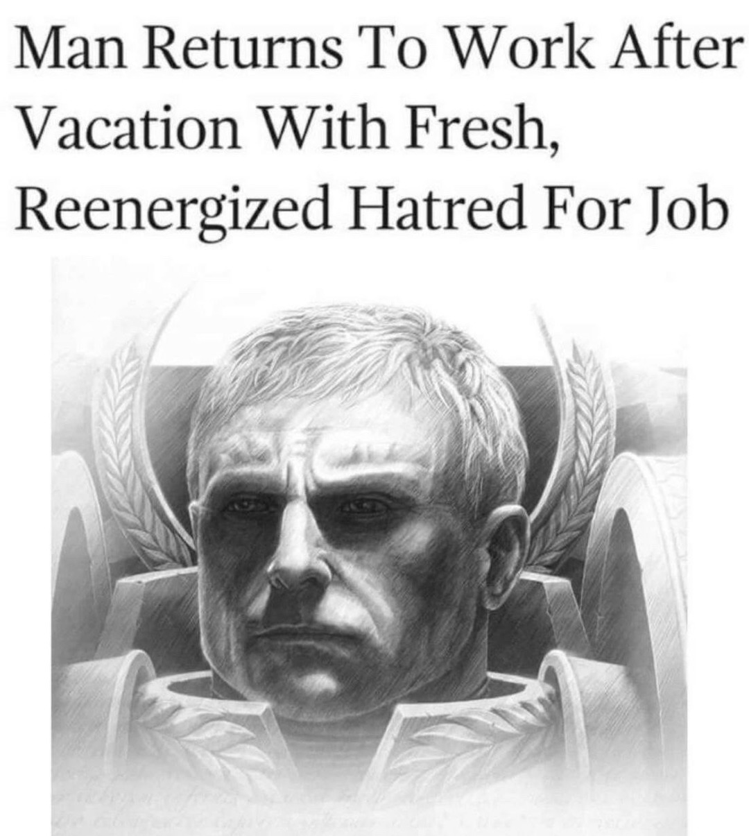 ﻿Man Returns To Work After Vacation With Fresh; Reenergized Hatred For Job