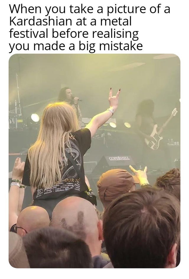 Kardashian in a metal concert - meme