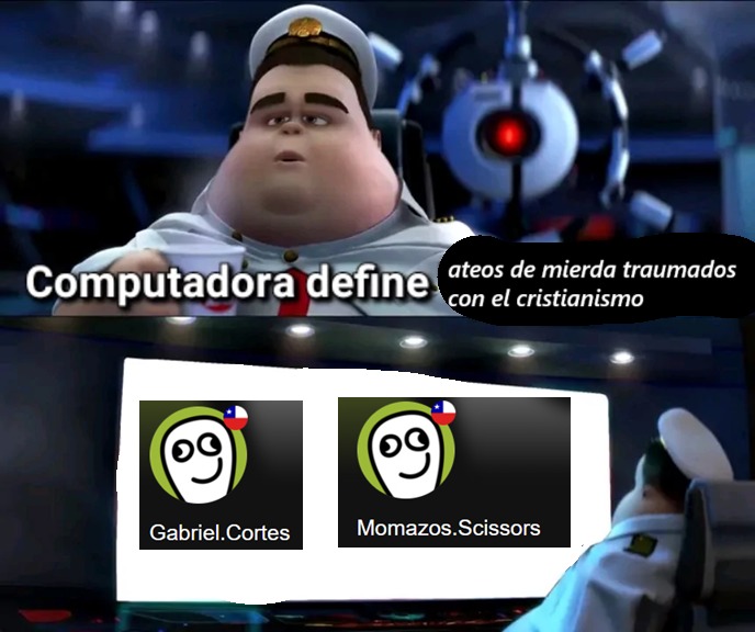 ya se que esos dos downsitos estan baneado, pero de seguro van a volver en un tiempo esos ateos traumados - meme