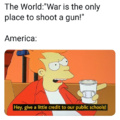 War is the only place to shoot a gun