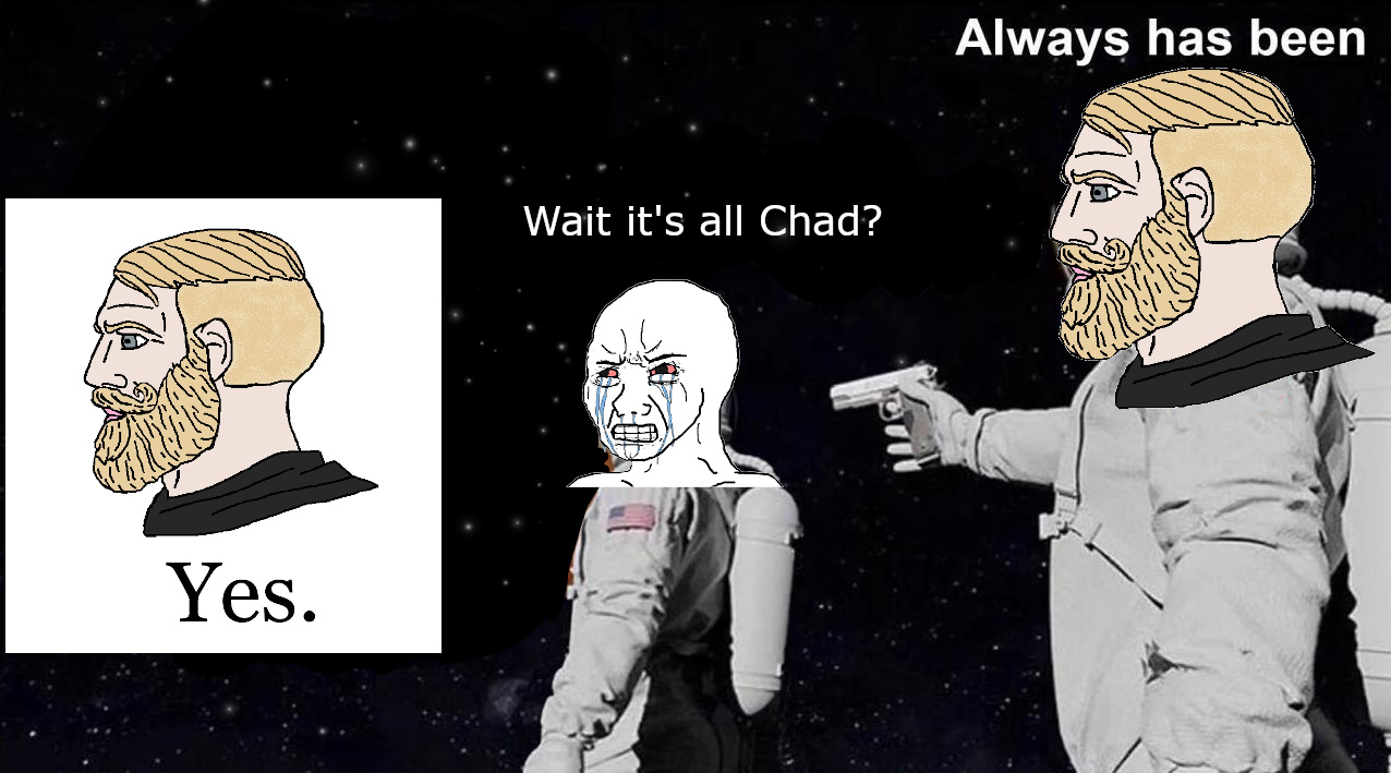 The best Yes Chad memes :) Memedroid