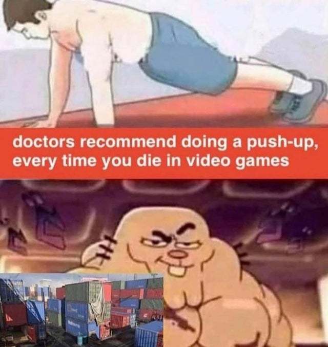Doctors recommend doing a push-up every time you die in video games - meme