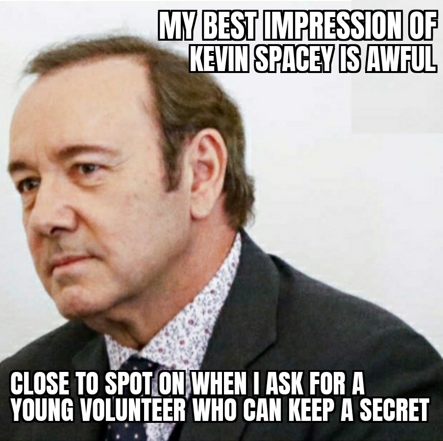 Kevin Spacey was knighted by the Queen - meme