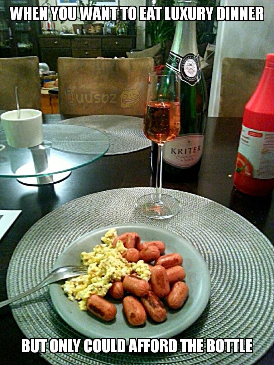 Wine, mini sausages and scrambled eggs. Perfect combination. :) - meme