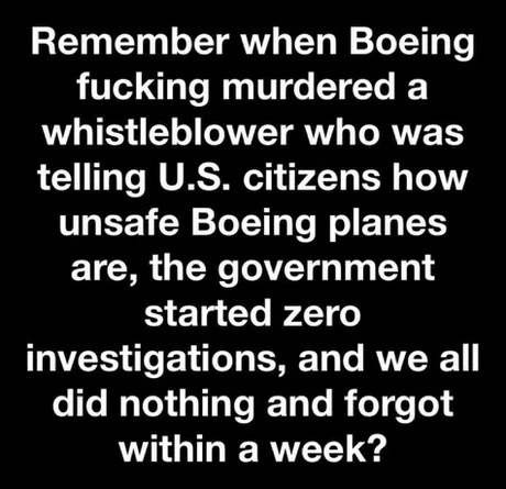 Remember when Boeing lost a whistleblower and no one cared? - meme