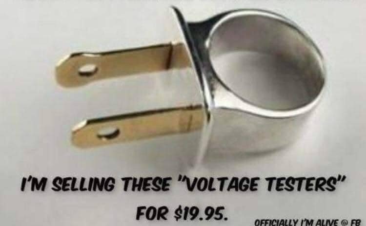 Voltage tester ring for $19.95 - meme