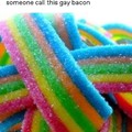 Je ne peux pas arrêter de penser que quelqu'un a appele ça du "gay bacon"