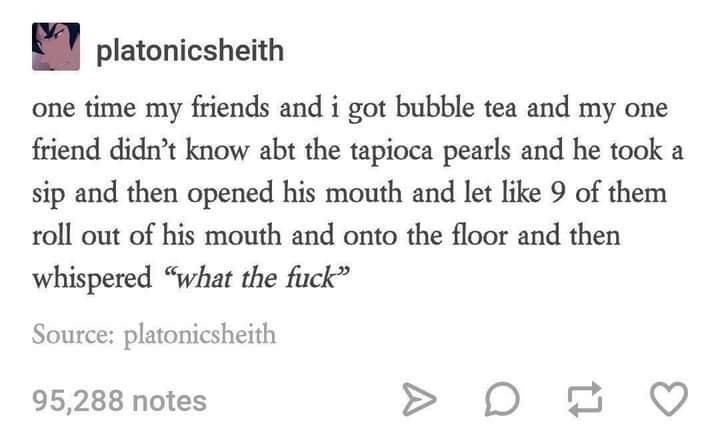 I've never had boba tea; tapioca sounds gross - meme