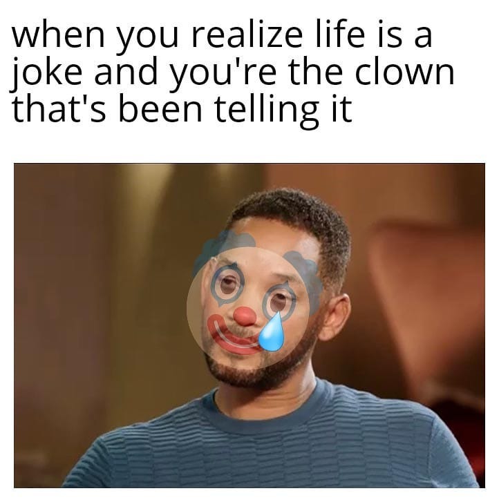 Clown life meme