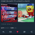 IT'S A RACE GARRY!!