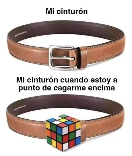 Cinturon cuando vas con prisa - meme