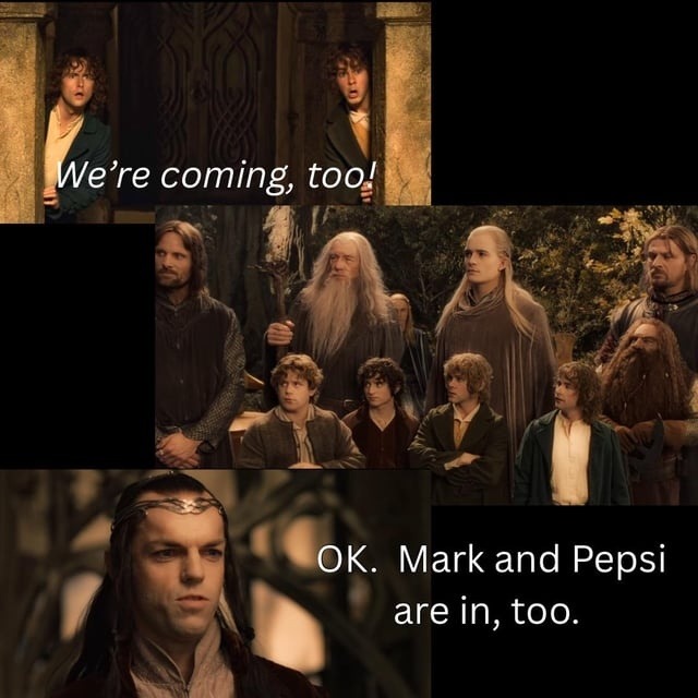 We coming too. OK Mark and Pepsi are in - meme