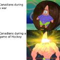 Canadians during a war vs Canadians during a game of hockey