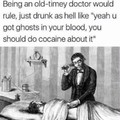 I want old timey cocaine