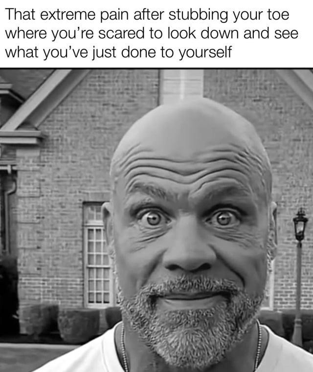 That toe-stubbing moment when you meet the reaper - meme