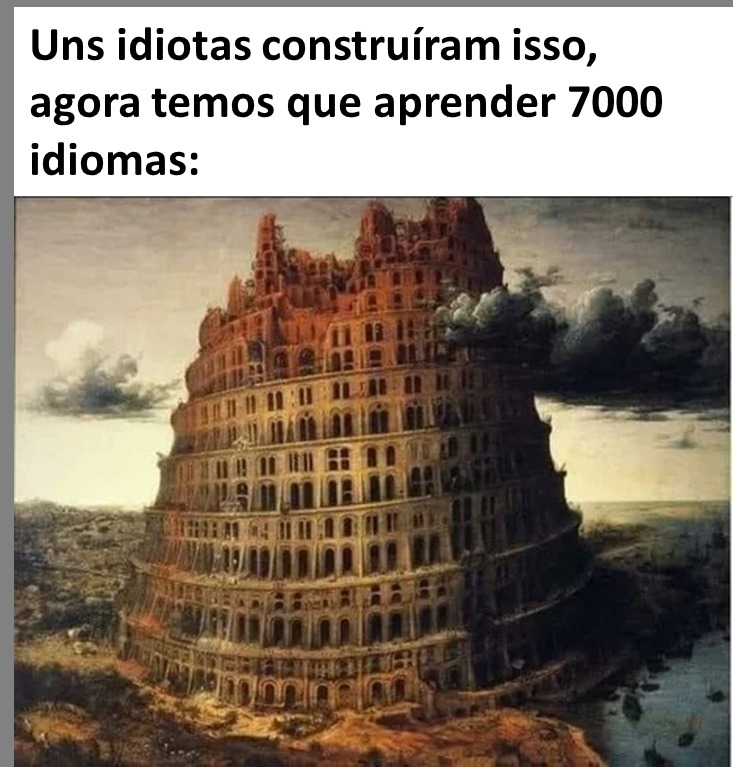 Babel - Meme by R_5_J :) Memedroid