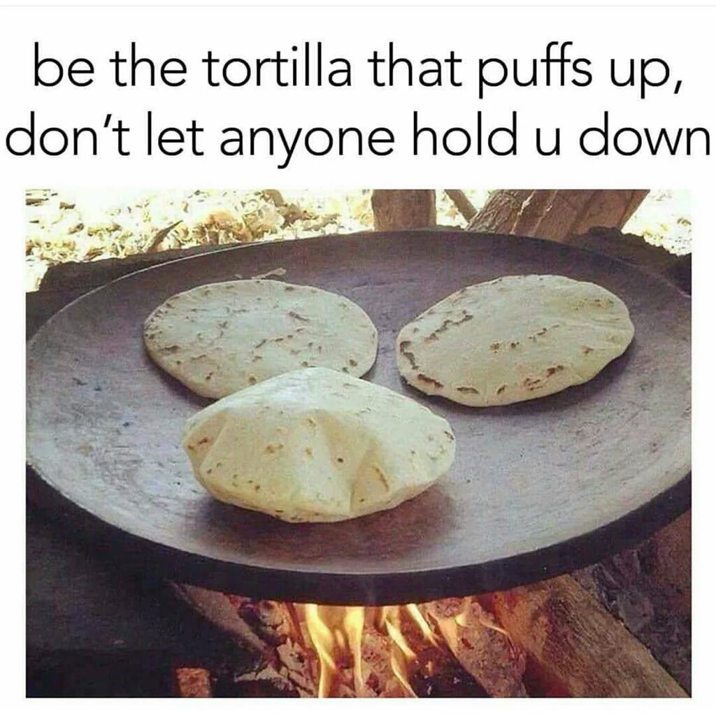 Tortillas - meme