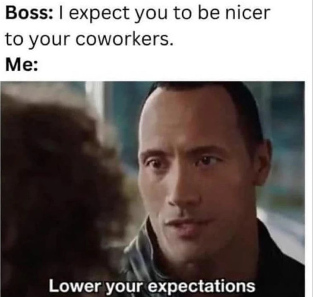 Lower your expectations - meme