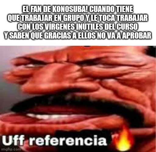 Me pasó, me tocó el peor grupo y todo salió mal. - meme