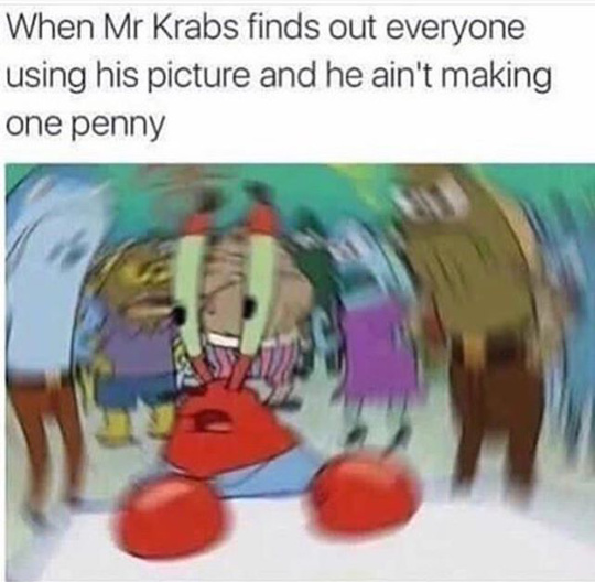 Mr. Krabs pls - meme