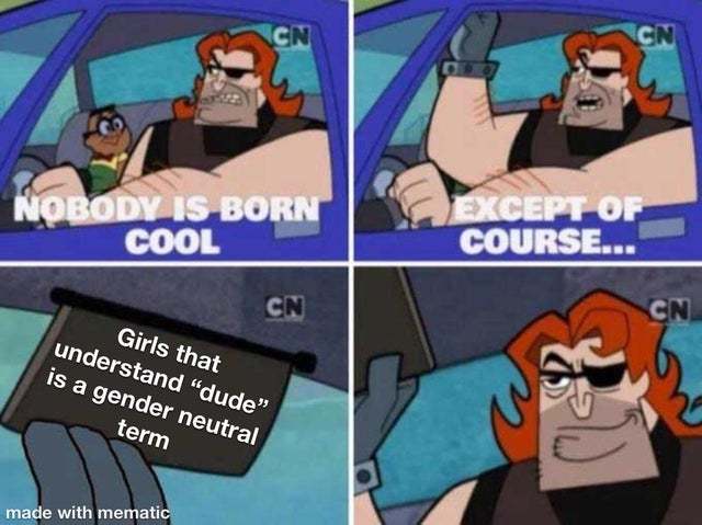 Nobody is born cool except for these girls - meme
