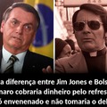 Diferença entre Bolsonaro e Jim Jones