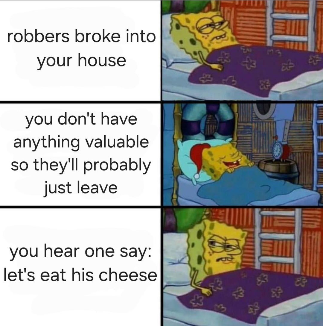 leave my cheese alone - meme