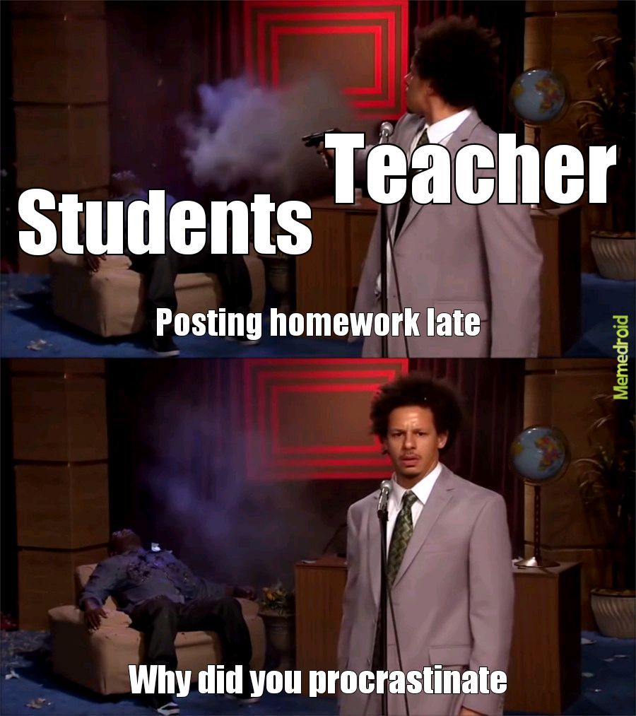 Teachers am I right - meme