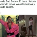 Freddie Mercury>>>>>>>>>>>Bad Bunny