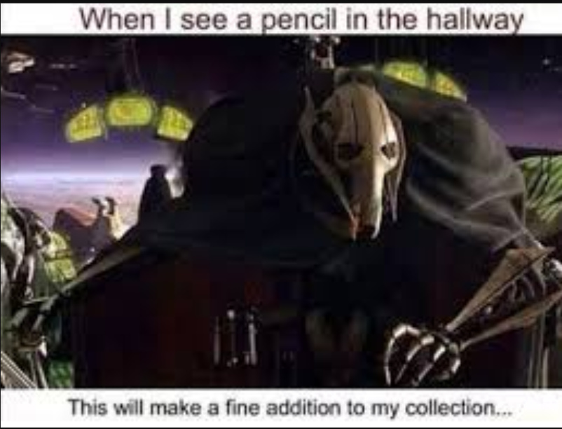 9/10 pencils i had in school were pencils i found on the hallway or ones that i "borrowed" from my friend - meme