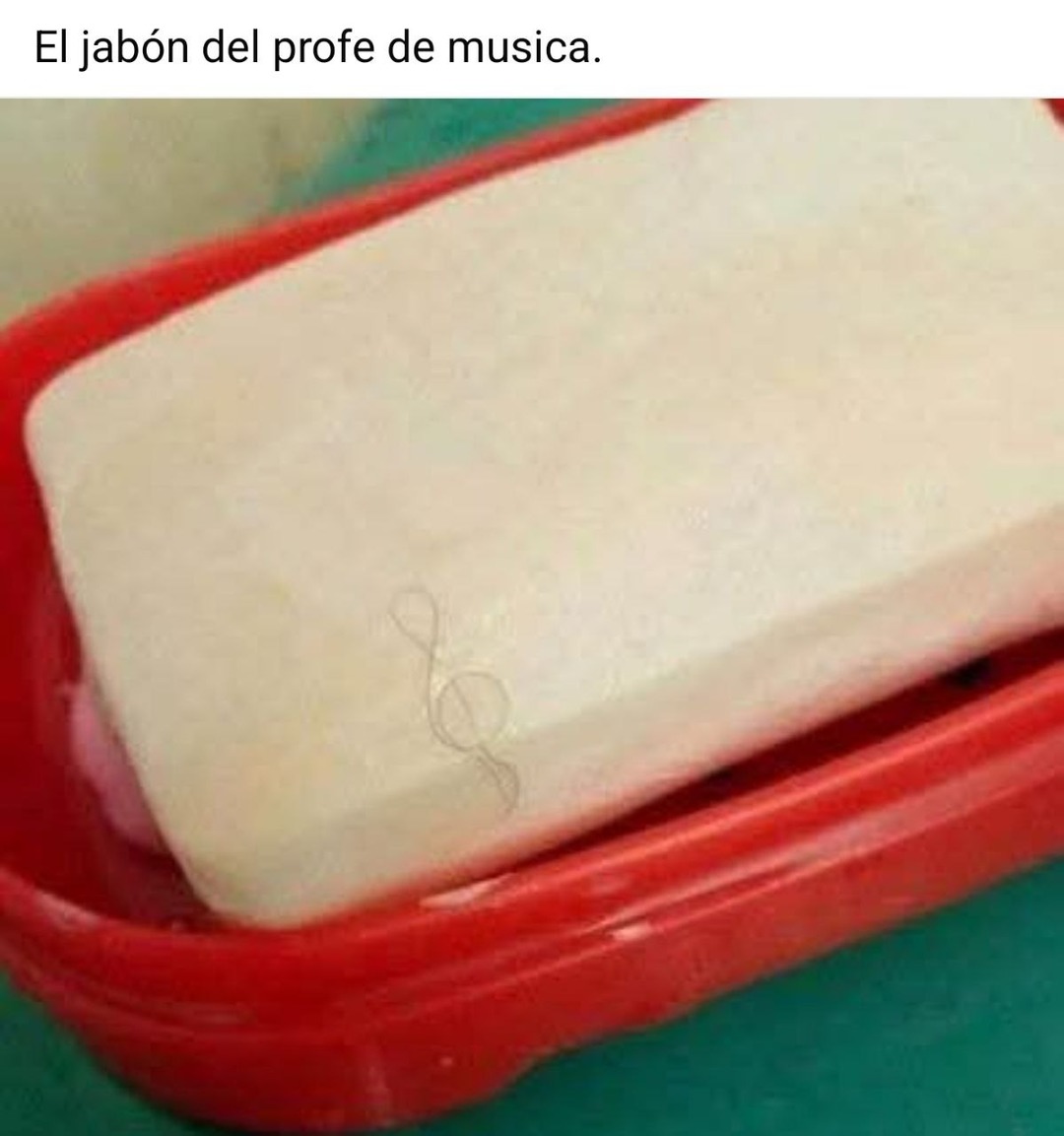 el jabón del profe de música - meme